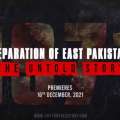 Javed Jabbar courageous documentary on East Pakistan s Separation