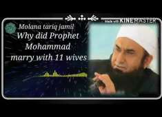 Why did Prophet Muhammad Marry with 11 Wives emotional bayan maulana tariq jameel