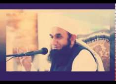 Molana Tariq Jameel Latest Bayan 17 April Insaniyat Khatam ho gaye hai 2018