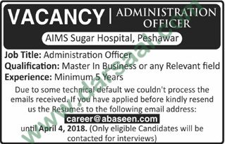Administrator Officer Jobs in AIMS Sugar Hospital Peshawar, 29 March 2018